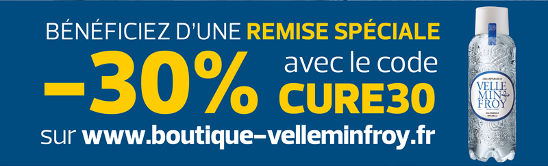 Bénéficiez d'une remise spéciale de -30% avec le code CURE30 sur www.boutique-velleminfroy.fr